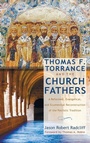 Bild: Thomas F. Torrance and the Church Fathers - Wipf & Stock Publishers