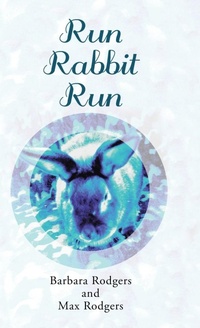 Enlarge image Cover: Run Rabbit Run - WestBow Press