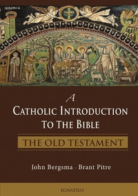 Enlarge image Cover: A Catholic Introduction to the Bible - Ignatius Press