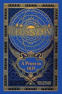 Enlarge image Cover: A Priest in 1835 - BEARMANOR MEDIA