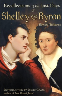 Abbildung von: The Recollections of the Last Days of Shelley and Byron - Carroll & Graf Publishers Inc
