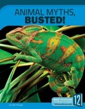Cover: Animal Myths, Busted! - 12-Story Library