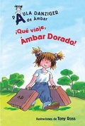 Cover: Que Viaje, Ambar Dorado! - Loqueleo