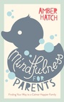 Cover: Mindfulness for Parents - Watkins Publishing