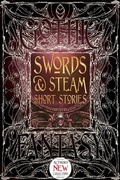 Cover: Swords & Steam Short Stories - Flame Tree Publishing