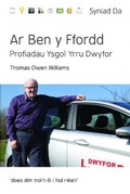 Cover: Cyfres Syniad Da: Ar Ben y Ffordd - Profiadau Ysgol Yrru Dwyfor - Gwasg Carreg Gwalch