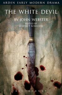 Enlarge image Cover: The White Devil - The Arden Shakespeare