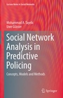 Cover: Social Network Analysis in Predictive Policing - Springer