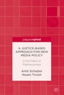 Cover: A Justice-Based Approach for New Media Policy - Palgrave Macmillan