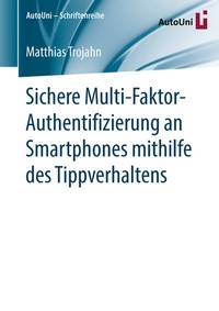 Abbildung von: Sichere Multi-Faktor-Authentifizierung an Smartphones mithilfe des Tippverhaltens - Springer