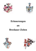 Cover: Erinnerungen an Breslauer Zeiten - epubli