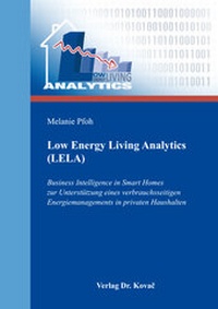 Enlarge image Cover: Low Energy Living Analytics (LELA) - Kovac, Dr. Verlag