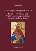 Cover: "Grunds&auml;tzlich unaufl&ouml;slich, aber." - Das Ehe-, Scheidungs- und Wiederverheiratungsverst&auml;ndnis in der Orthodoxen Kirche - Kovac, Dr. Verlag