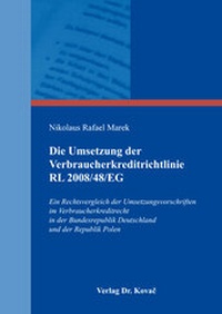 Abbildung von: Die Umsetzung der Verbraucherkreditrichtlinie RL 2008/48/EG - Kovac, Dr. Verlag