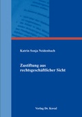 Cover: Zustiftung aus rechtsgesch&auml;ftlicher Sicht - Kovac, Dr. Verlag