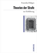 Cover: Theorien der Strafe zur Einf&uuml;hrung - Junius