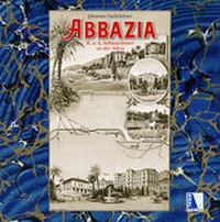 Abbildung von: ABBAZIA - K. u. k. Sehnsuchtsort an der Adria - KRAL
