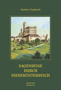 Abbildung von: Sagenreise durch Niederösterreich -Band III/2 - KRAL