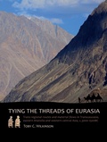Cover: Tying the Threads of Eurasia - Sidestone Press