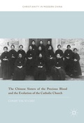 Cover: The Chinese Sisters of the Precious Blood and the Evolution of the Catholic Church - Springer