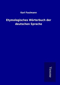 Abbildung von: Etymologisches Wörterbuch der deutschen Sprache - TP Verone Publishing