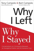 Cover: Why I Left, Why I Stayed: Conversations on Christianity Between an Evangelical Father and His Humanist Son - HarperOne