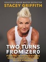 Cover: Two Turns from Zero - Dey Street Books