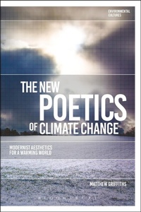 Enlarge image Cover: The New Poetics of Climate Change - Bloomsbury Academic