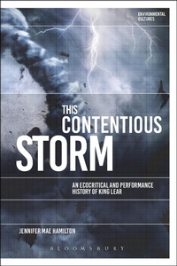 Enlarge image Cover: This Contentious Storm: An Ecocritical and Performance History of King Lear - Bloomsbury Academic