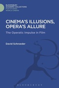 Cover: Cinema's Illusions, Opera's Allure - Bloomsbury Academic