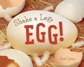 Cover: Shake a Leg, Egg! - Beach Lane Books