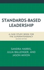 Cover: Standards-Based Leadership - Rowman & Littlefield Publishers