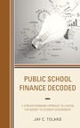 Cover: Public School Finance Decoded - Rowman & Littlefield Publishers