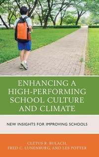 Enlarge image Cover: Enhancing a High-Performing School Culture and Climate - Rowman & Littlefield Publishers