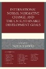 Cover: International Norms, Normative Change, and the UN Sustainable Development Goals - Lexington Books