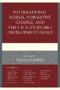 Cover: International Norms, Normative Change, and the UN Sustainable Development Goals - Lexington Books