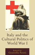 Cover: Italy and the Cultural Politics of World War I - Fairleigh Dickinson University Press