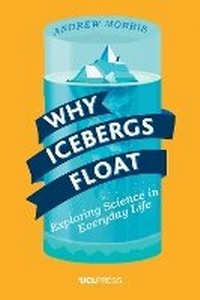 Enlarge image Cover: Why Icebergs Float - UCL Press