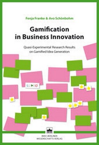 Enlarge image Cover: Gamification in Business Innovation - Berliner Wissenschafts-Verlag