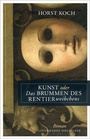 Cover: Kunst oder Das Brummen des Rentierweibchens - Lindemanns VERLAG & AGENTUR