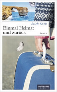 Abbildung von: Einmal Heimat und zurück - Lindemanns VERLAG & AGENTUR