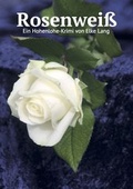 Cover: Rosenwei&szlig; - Verlagshaus Schlosser