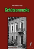 Cover: Sch&uuml;tzenmaske - Lente Verlag
