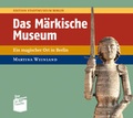 Cover: Das M&auml;rkische Museum - Verlag M