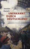 Cover: Unerkannt durch Deutschland - Quintus-Verlag