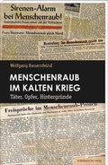 Cover: Menschenraub im Kalten Krieg - Mitteldeutscher Verlag