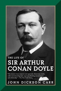 Abbildung von: The Life of Sir Arthur Conan Doyle - Da Capo Press Inc