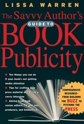 Bild: The Savvy Author's Guide To Book Publicity - Da Capo Press Inc