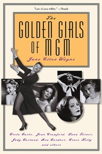 Abbildung von: The Golden Girls of MGM - Da Capo Press Inc