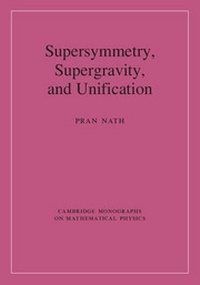 Enlarge image Cover: Supersymmetry, Supergravity, and Unification - Cambridge University Press